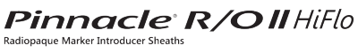 View PINNACLE® R/O II HIFLO Introducer Sheaths Logo PINNACLE® R/O II HIFLO Introducer Sheaths Logo